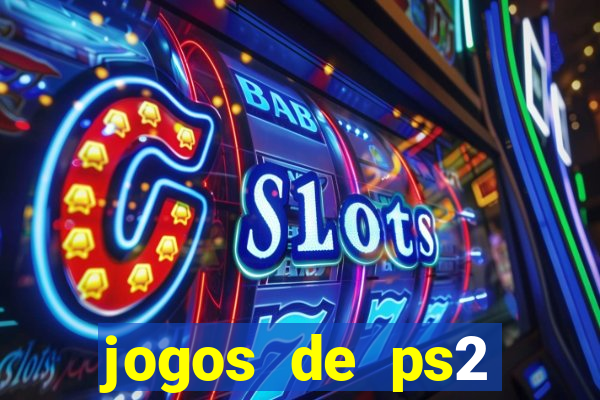 jogos de ps2 traduzidos pt br